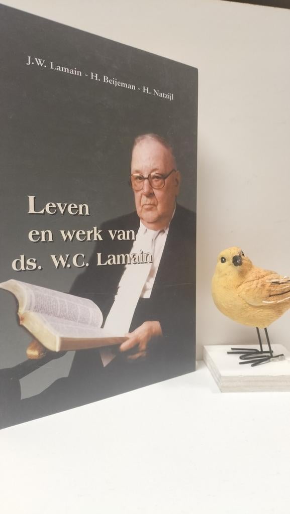 Lamain, J.W. e.a. ; Leven en werk van Ds. W.C. Lamain, Boeken, Ophalen of Verzenden, Gelezen, Christendom | Protestants