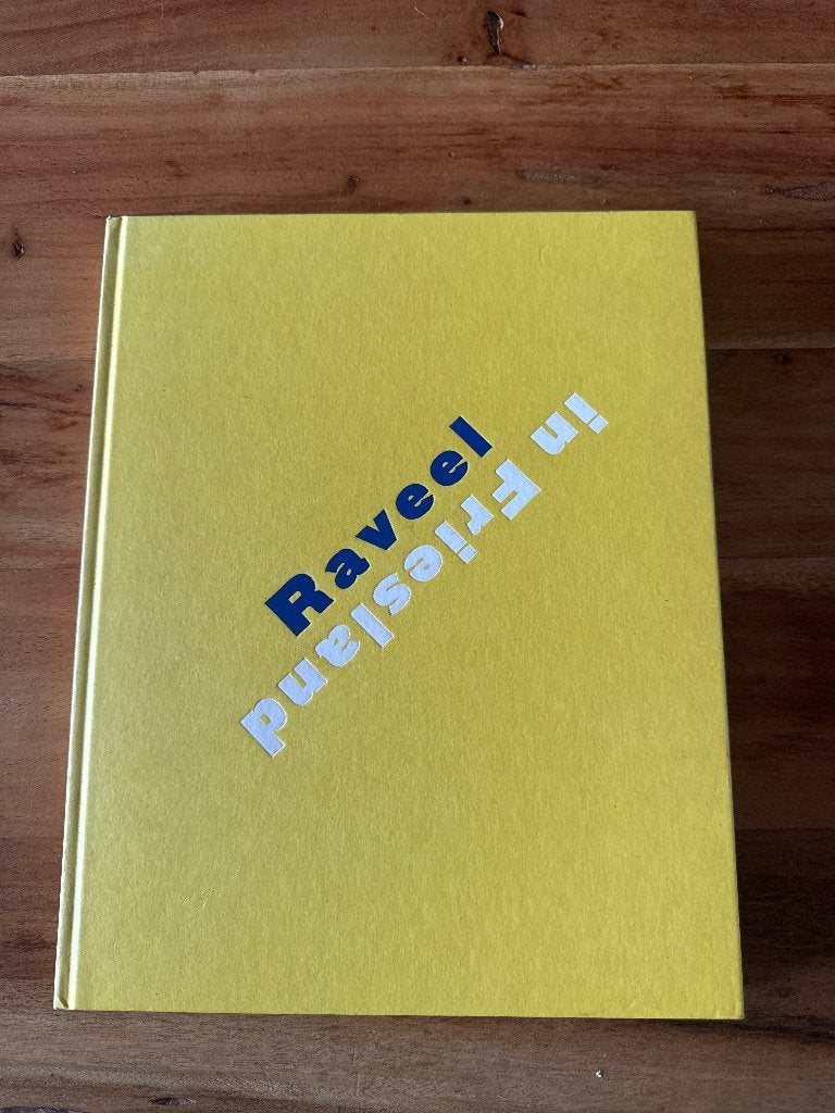 Raveel in Friesland boek, Boeken, Ophalen of Verzenden, Zo goed als nieuw