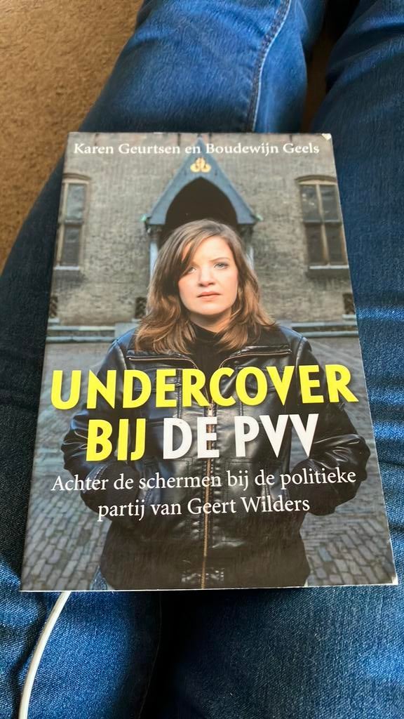 Karen Geurtsen - Undercover bij de PVV, Sociale wetenschap, Zo goed als nieuw, Karen Geurtsen; Boudewijn Geels, Ophalen of Verzenden