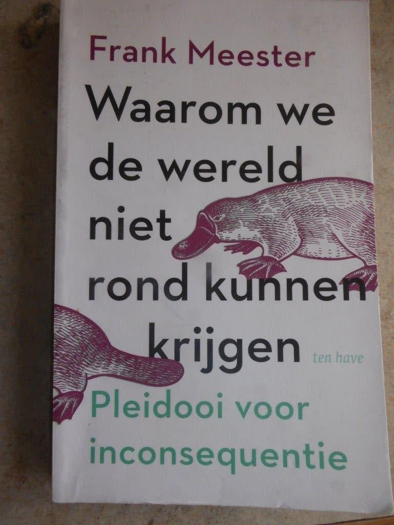 Frank Meester - Waarom we de wereld niet rond kunnen krijgen, Gelezen, Frank Meester, Ophalen of Verzenden, Overige onderwerpen