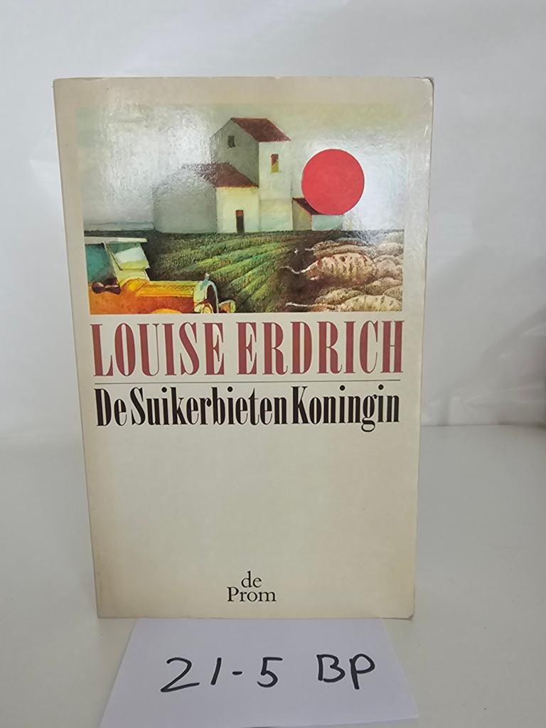 De Suikerbieten Koningin - Louise Erdrich, Ophalen of Verzenden, Gelezen, Louise Erdrich, Amerika