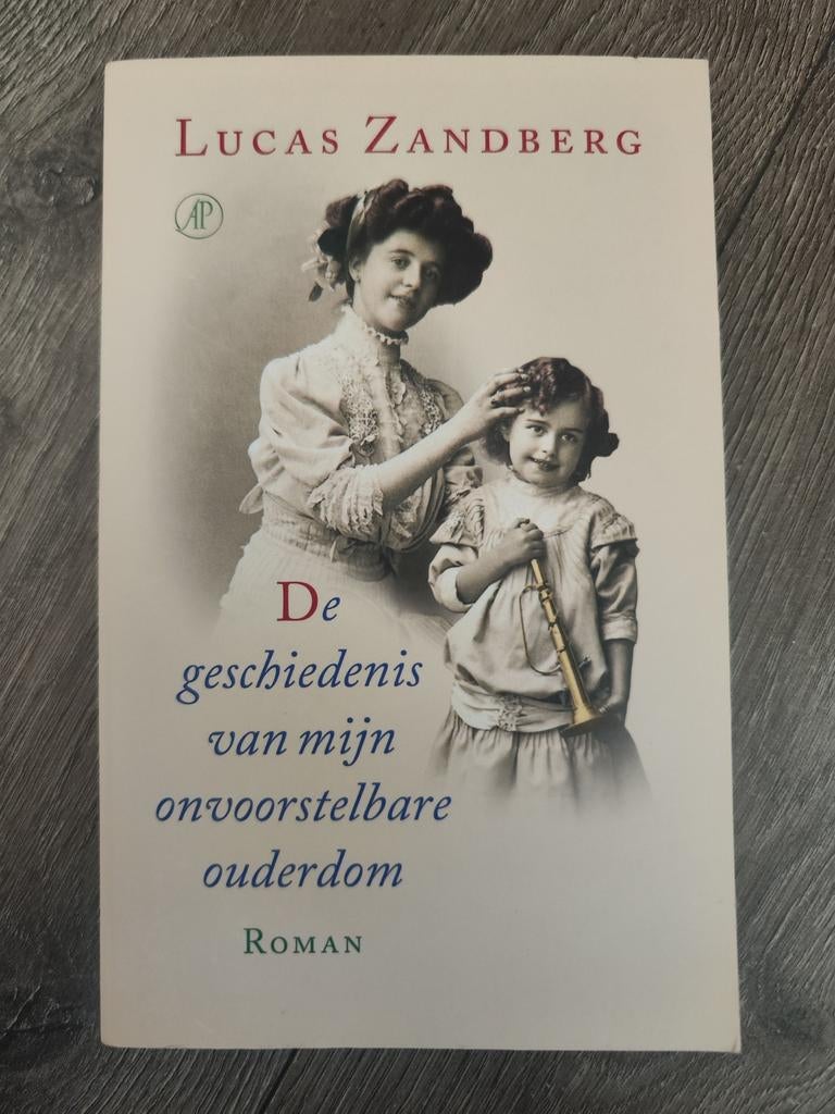 De geschiedenis van mijn onvoorstelbare ouderdom – Lucas, Ophalen of Verzenden, Zo goed als nieuw, Lucas Zandberg