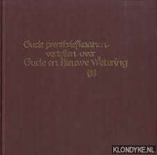 Oude prentbriefkaarten vertellen over Oude en Nieuwe Weterin, Ophalen of Verzenden, 20e eeuw of later, Gelezen