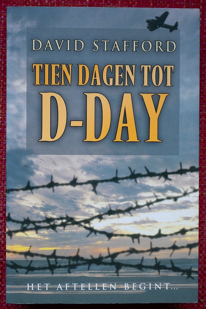 Boek Tien dagen tot D-Day, Tweede Wereldoorlog, David Stafford, Ophalen of Verzenden, Zo goed als nieuw