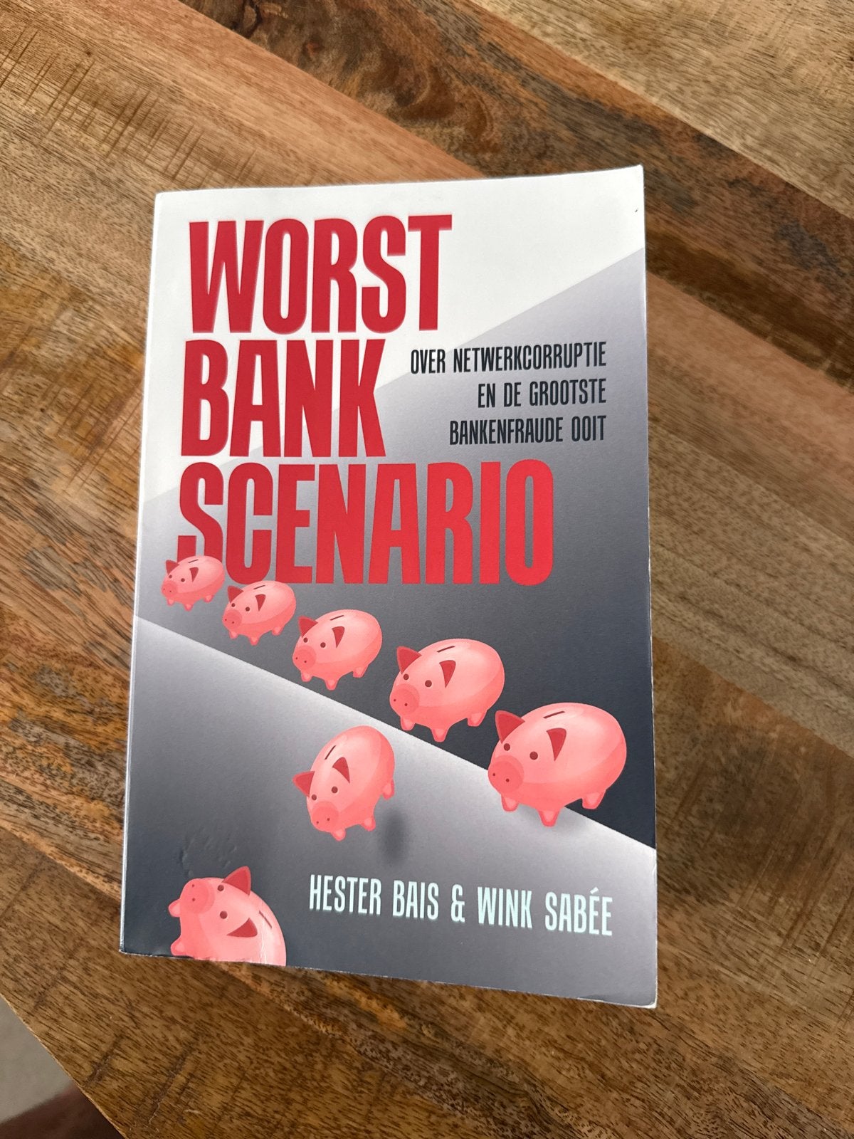 Worst Bank Scenario: Over netwerkcorruptie en bankfraude, Ophalen of Verzenden, Zo goed als nieuw, Nederland