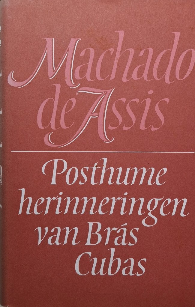Machado de Assis - Posthume herinneringen van Brás Cubas, Boeken, Ophalen of Verzenden, Gelezen, Wereld overig