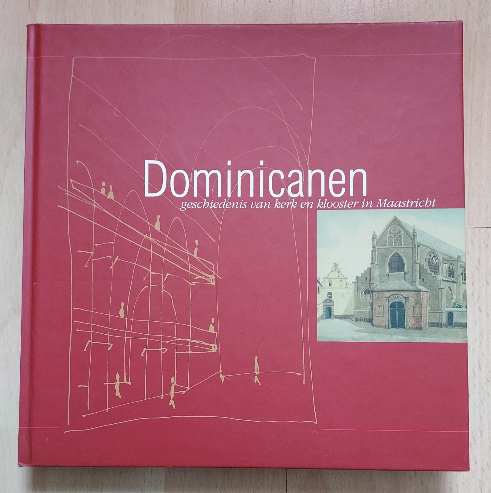 Dominicanen, geschiedenis van kerk en klooster in Maastricht, Boeken, 14e eeuw of eerder, Ophalen of Verzenden, Zo goed als nieuw
