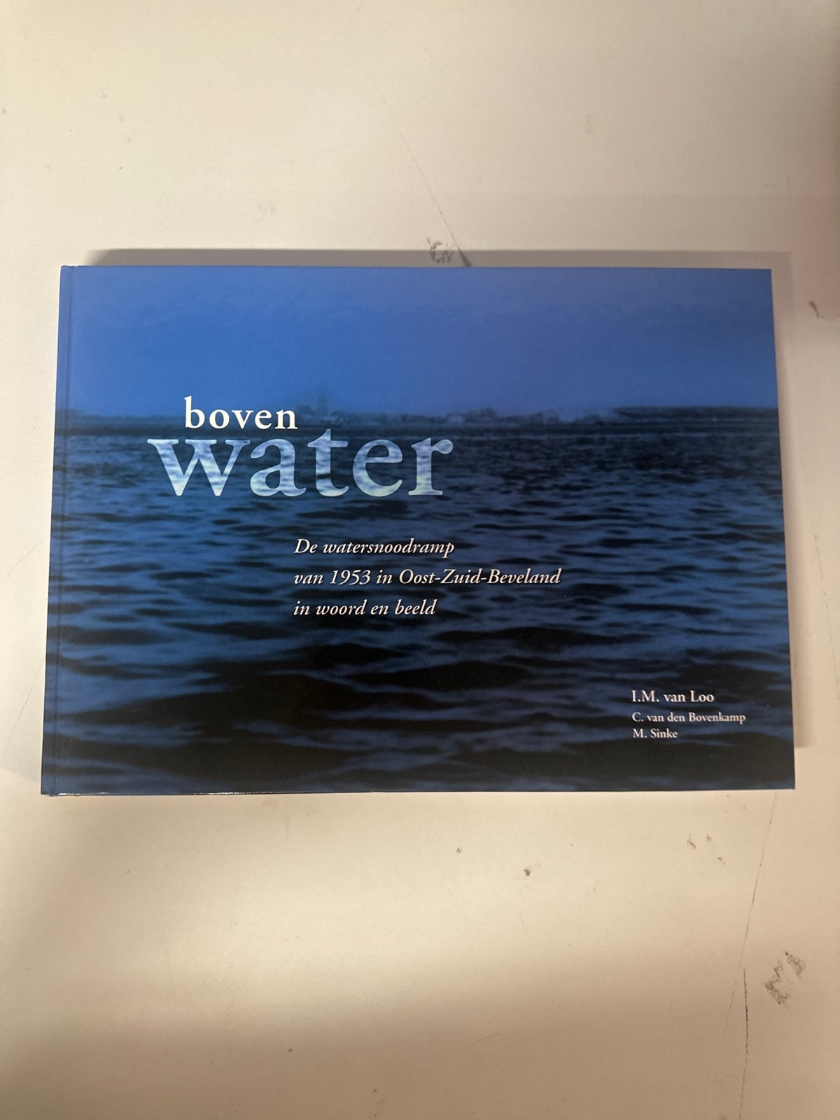 Boven Water: Watersnoodramp 1953 Oost-Zuid-Beveland, Ophalen of Verzenden, 20e eeuw of later, Zo goed als nieuw