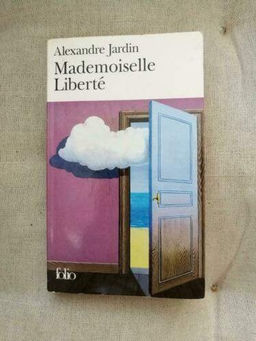 Alexandre Jardin - Mademoiselle Liberté, Ophalen of Verzenden, Gelezen, Alexandre Jardin
