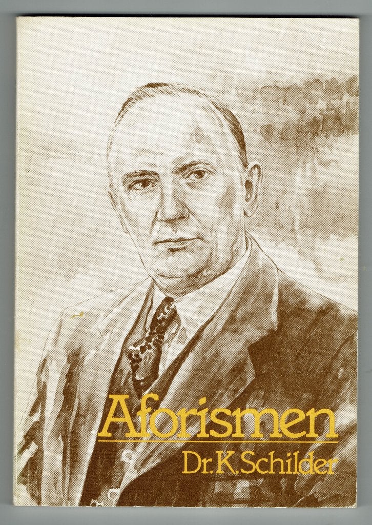 Dr. K. Schilder – Aforismen., Ophalen of Verzenden, Gelezen, Christendom | Protestants
