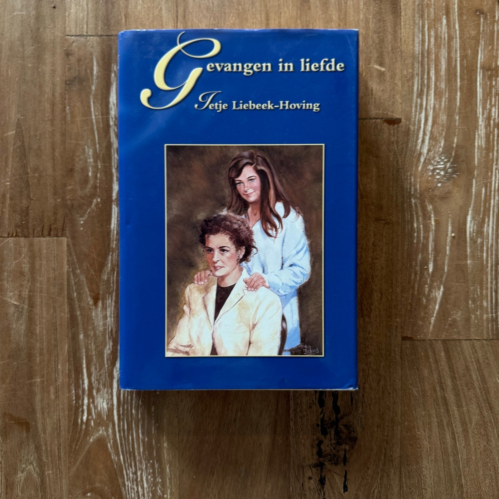 Gevangen in liefde - Tetje Liebeek-Hoving, Boeken, Ophalen of Verzenden, Gelezen, Nederland