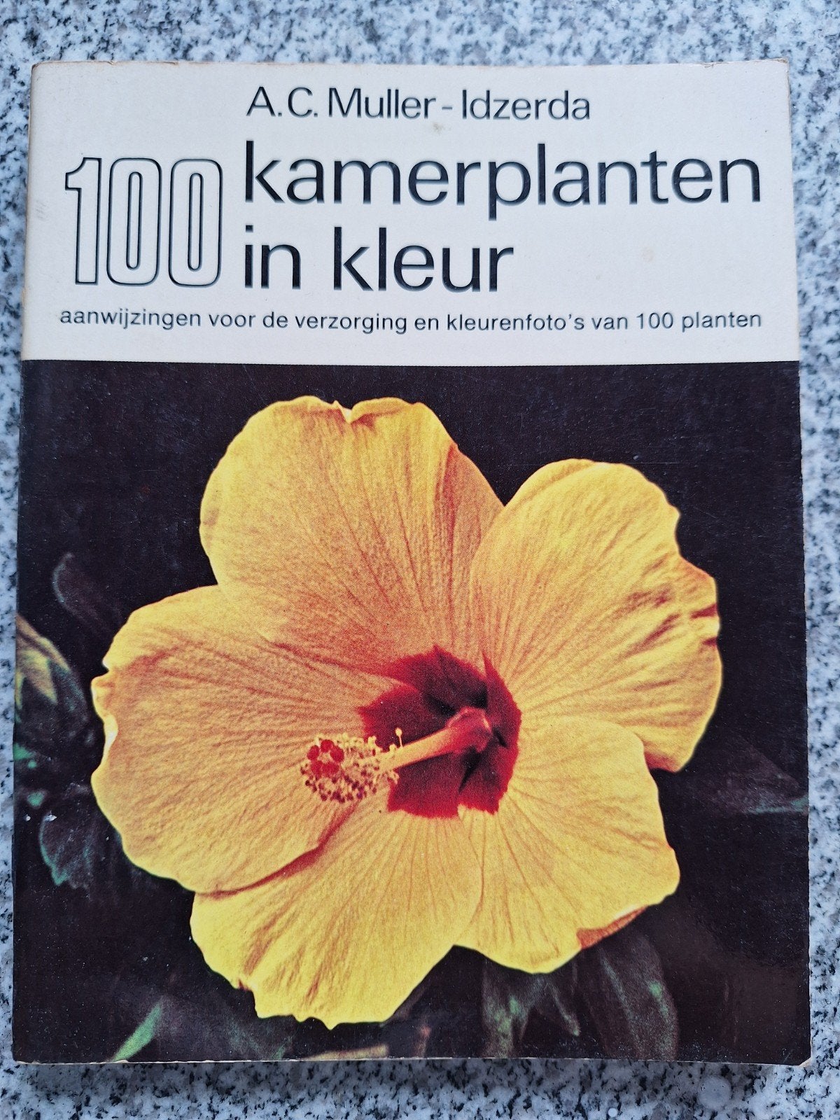 100 Kamerplanten in Kleur - A.C. Muller-Idzerda, Boeken, Natuur, Ophalen of Verzenden, Gelezen, Bloemen, Planten en Bomen, A.C. Muller-Idzerda