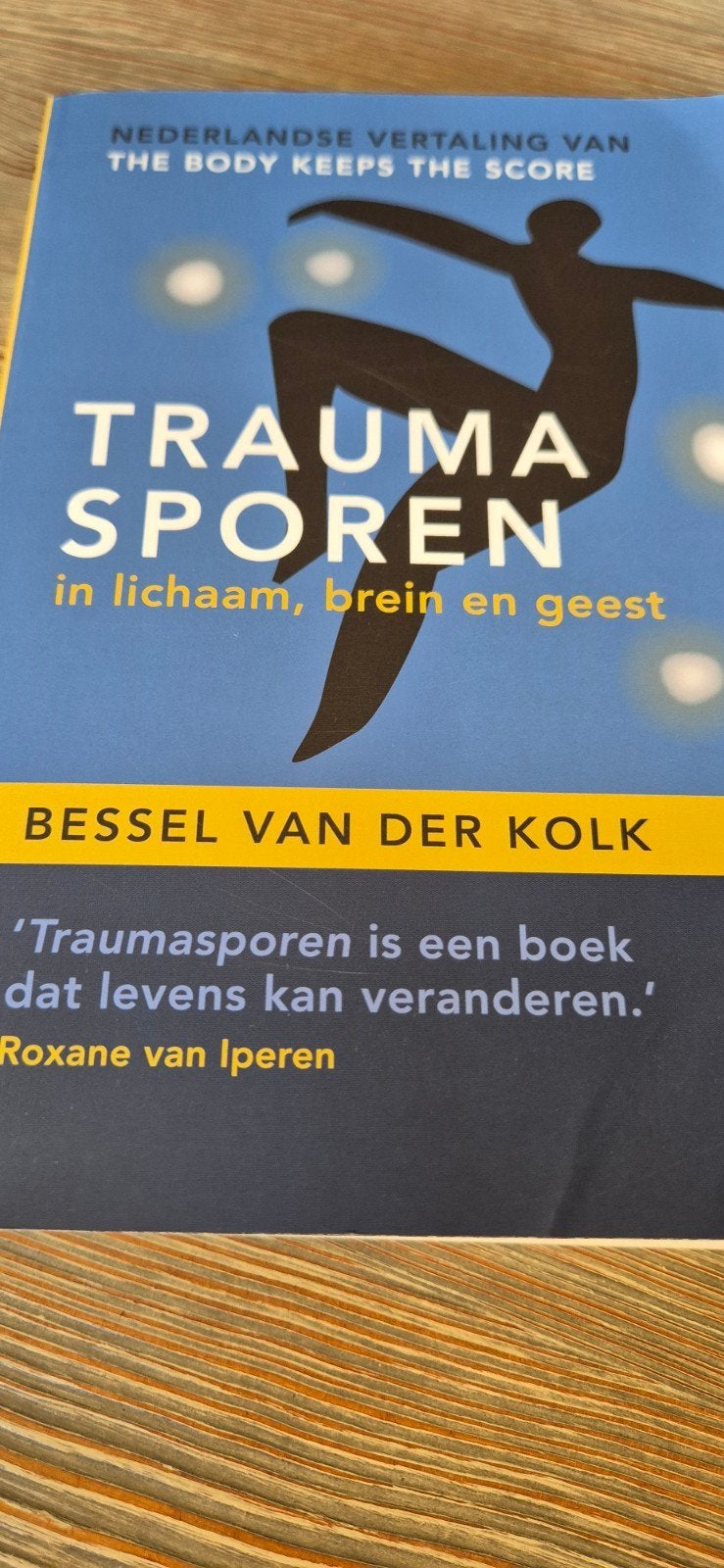 Traumasporen: In lichaam, brein en geest - B. van der Kolk, Boeken, Ophalen of Verzenden, Zo goed als nieuw, Klinische psychologie