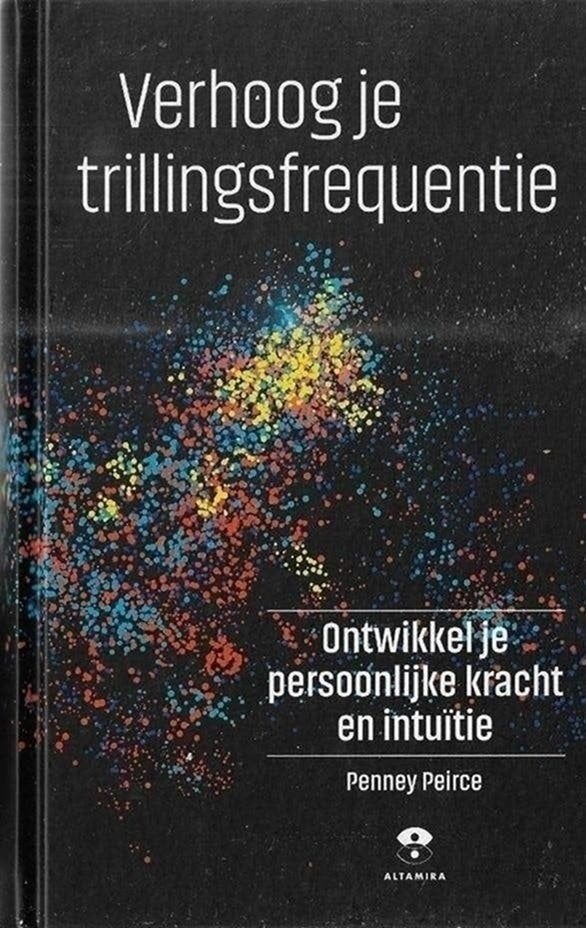 Penney Peirce Verhoog je trillingsfrequentie, Achtergrond en Informatie, Ophalen of Verzenden, Zo goed als nieuw, Overige onderwerpen