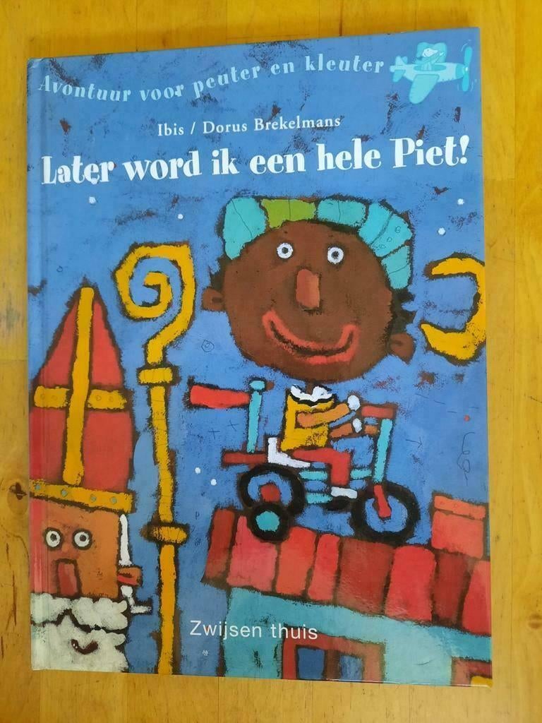 LATER WORD IK EEN HELE PIET!, Boeken, Ophalen of Verzenden, Fictie algemeen