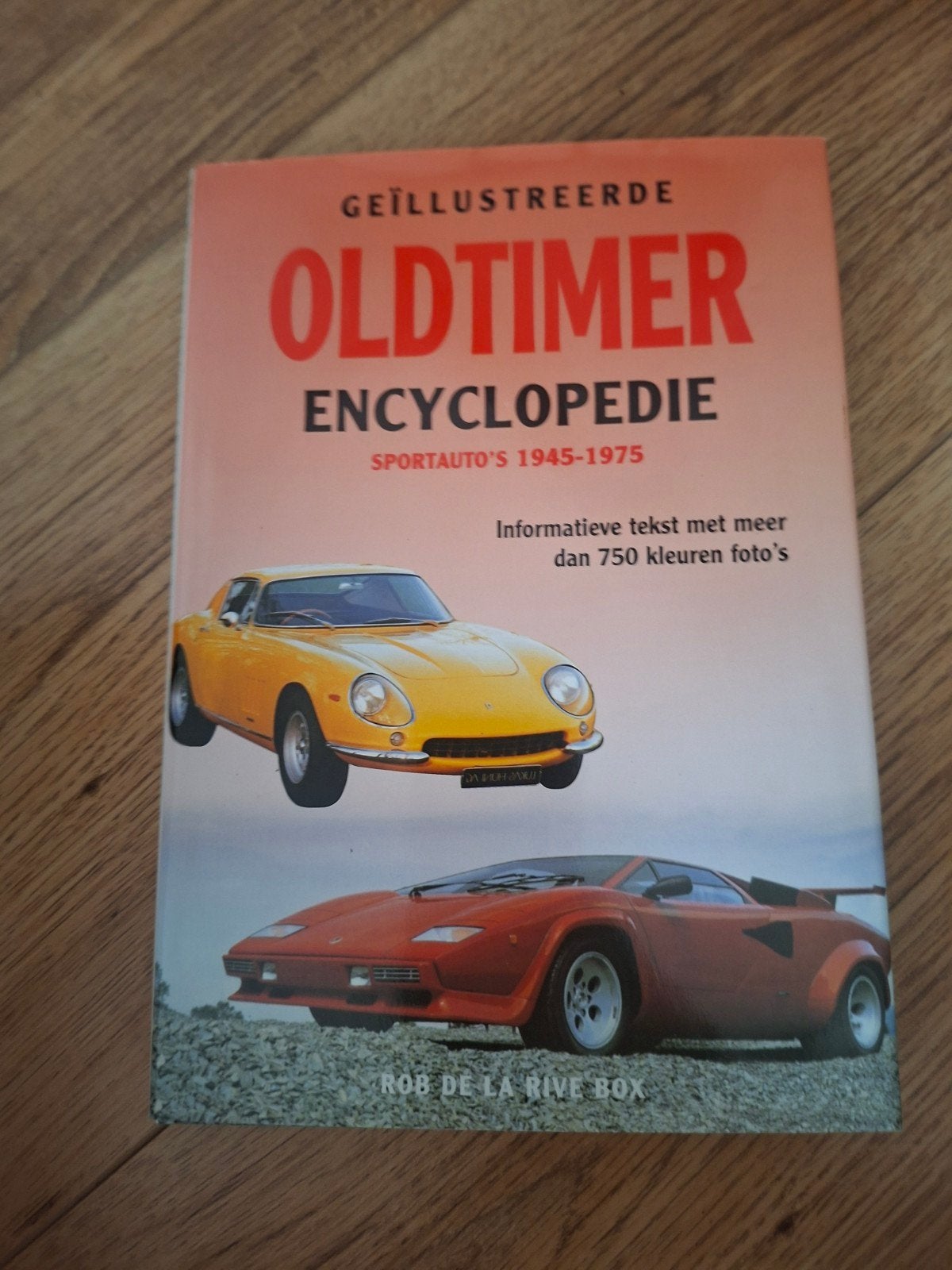 Geïllustreerde Oldtimer Encyclopedie Sportauto's 1945-1975, Boeken, Ophalen of Verzenden, Gelezen, Algemeen, Rob de la Rive Box