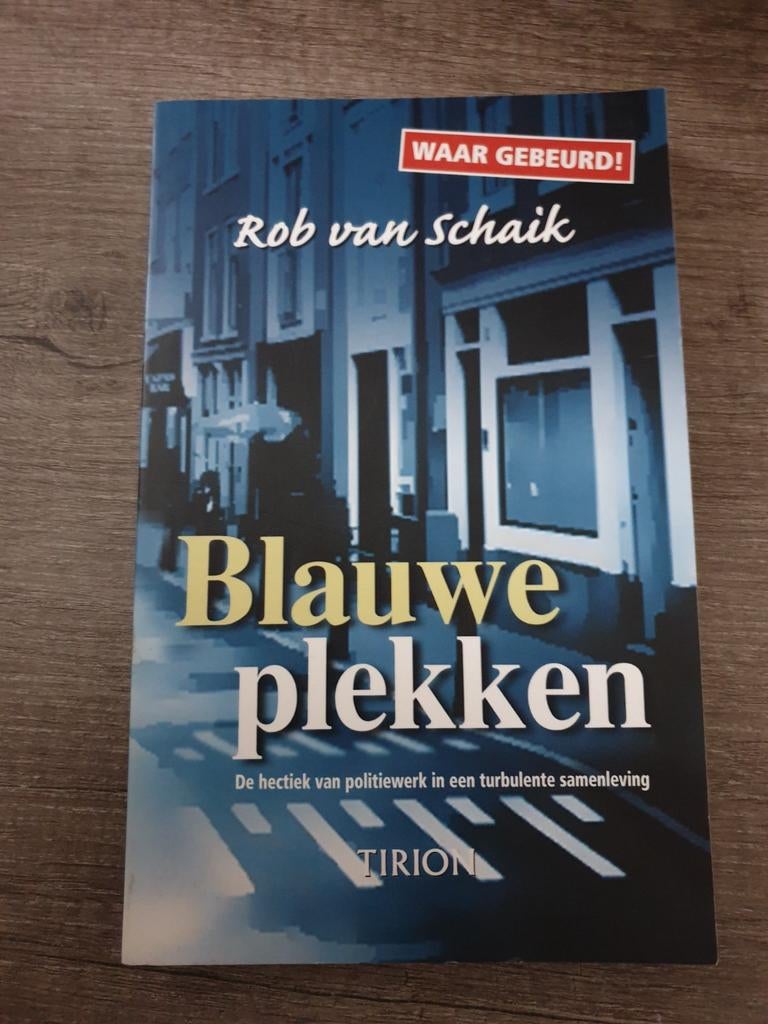 Blauwe plekken - Rob van Schaik (Waar Gebeurd!), Ophalen of Verzenden, Gelezen