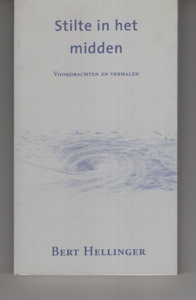Stilte in het midden Bert Hellinger, Boeken, Ophalen of Verzenden, Gelezen, Spiritualiteit algemeen, Overige typen