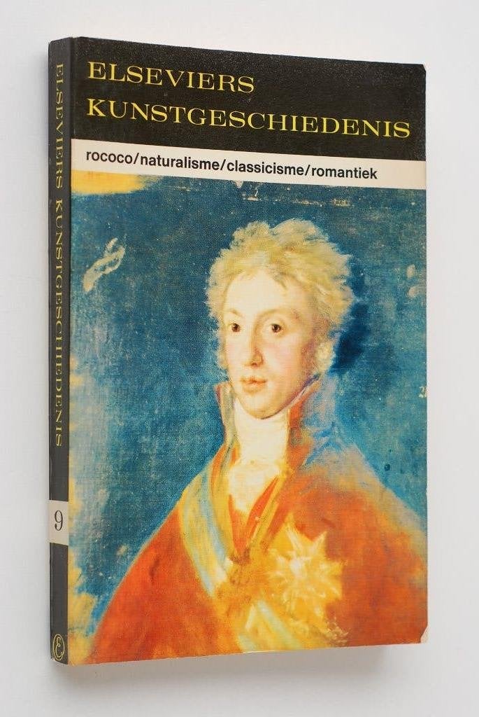 Elseviers Kunstgeschiedenis: Rococo, Romantiek, Classicisme