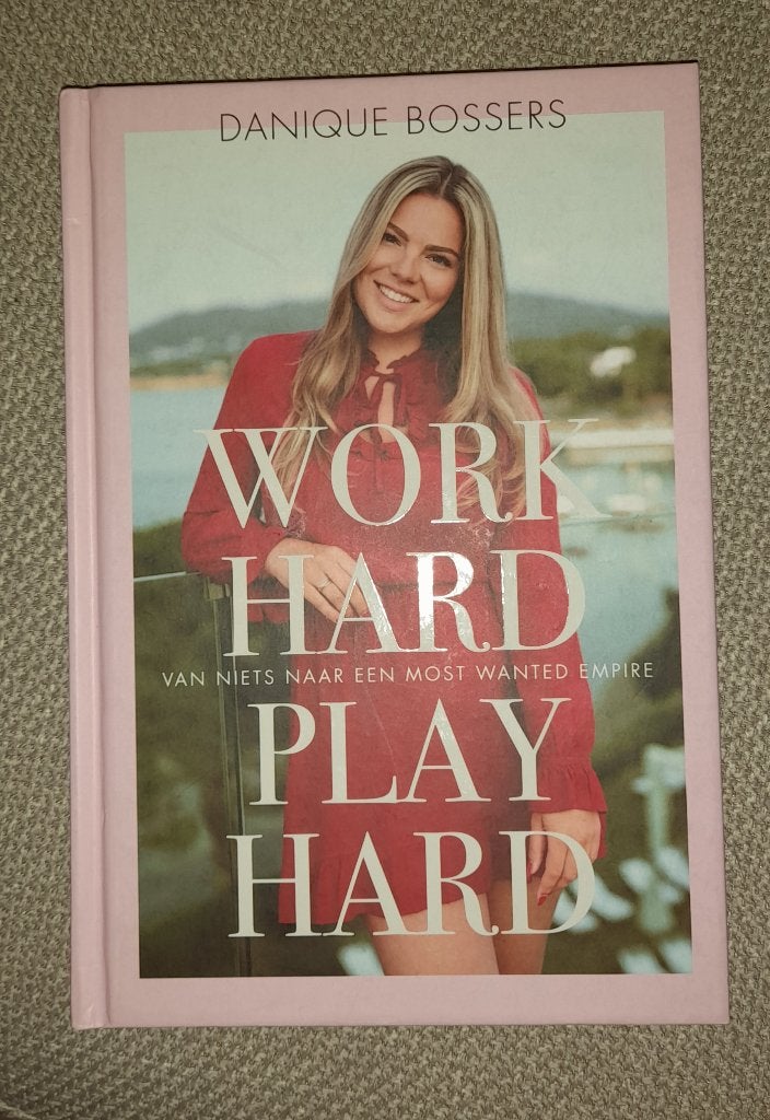 Work hard play hard, Ophalen of Verzenden, Zo goed als nieuw, Overige onderwerpen, Danique bossers