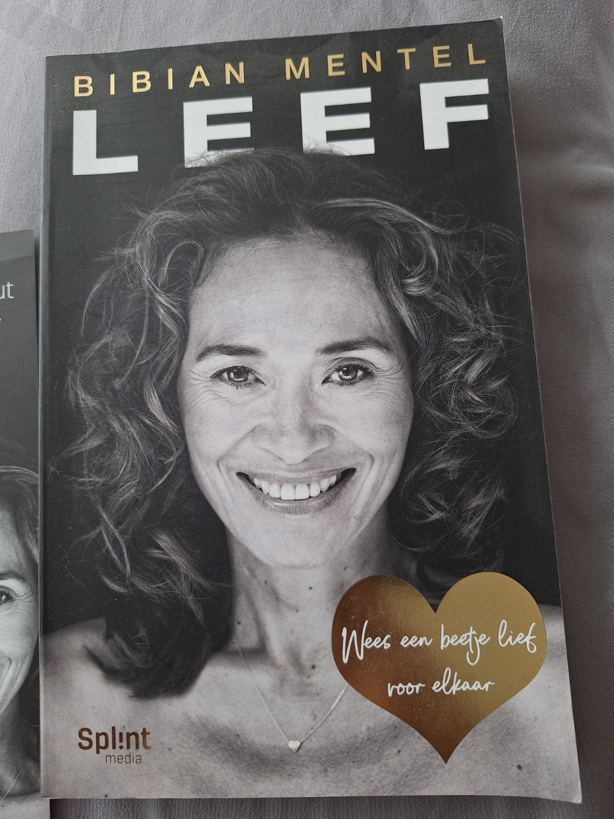 Bibian Mentel - Leef: Wees een beetje lief voor elkaar, Boeken, Ophalen of Verzenden, Zo goed als nieuw, Bibian Mentel, Overige
