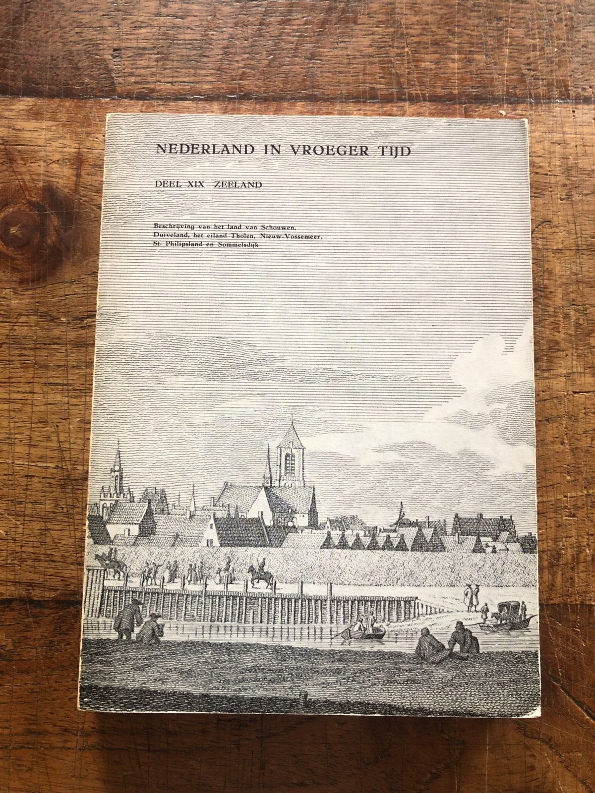 Nederland in Vroeger Tijd - Deel XIX Zeeland (1966), Boeken, Geschiedenis | Stad en Regio, Ophalen of Verzenden, 20e eeuw of later