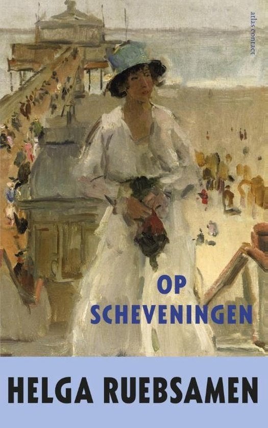 Op Scheveningen - Helga Ruebsamen BOEK, Ophalen of Verzenden, Zo goed als nieuw, Helga Ruebsamen
