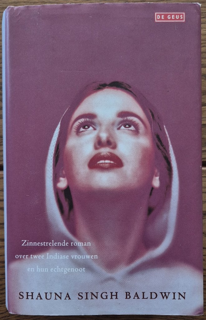 Boek Wat het lichaam niet vergeet Shauna Singh Baldwin, Ophalen of Verzenden, Gelezen, Shauna Singh Baldwin