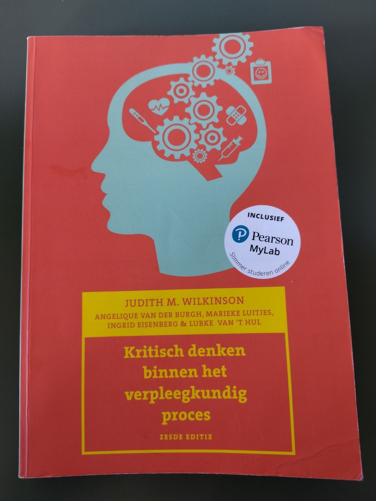 Kritisch denken binnen het verpleegkundig proces, 6e editie, Ophalen of Verzenden, Gelezen, HBO, Judith M. Wilkinson