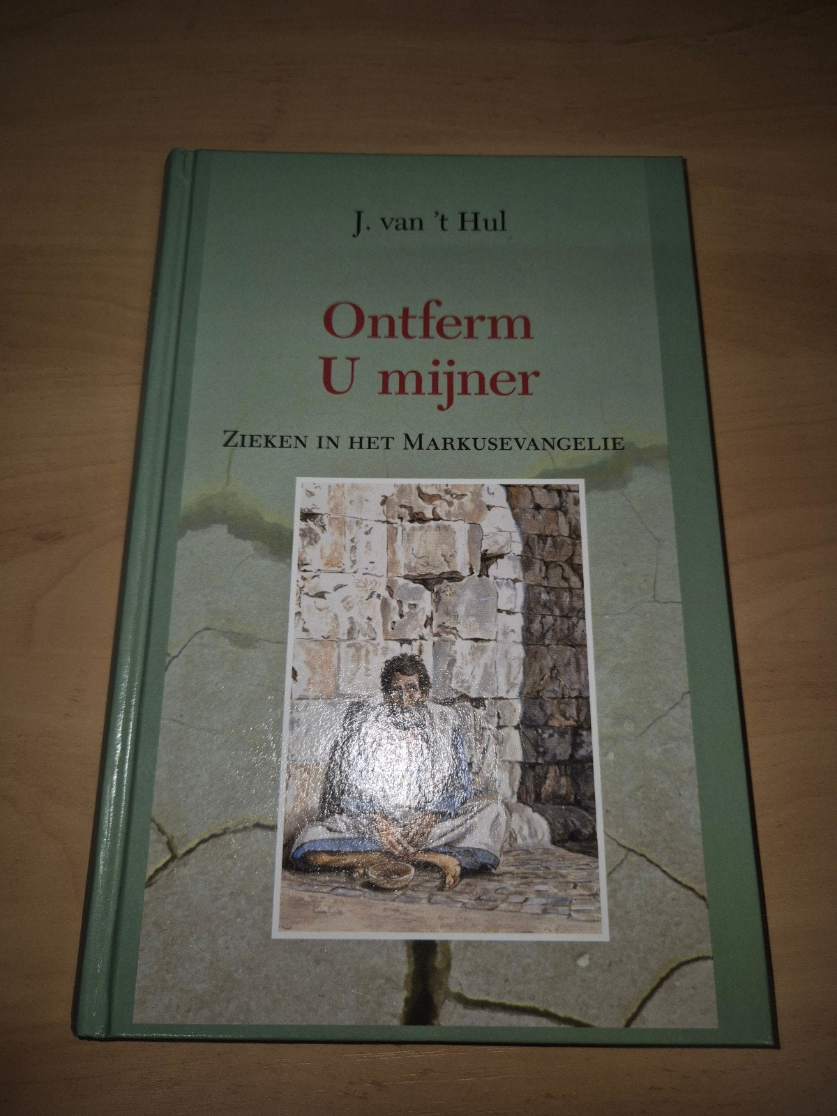 Ontferm U mijner - Ziekten in het Markusevangelie, Ophalen of Verzenden, Zo goed als nieuw, J. van 't Hul, Christendom | Protestants