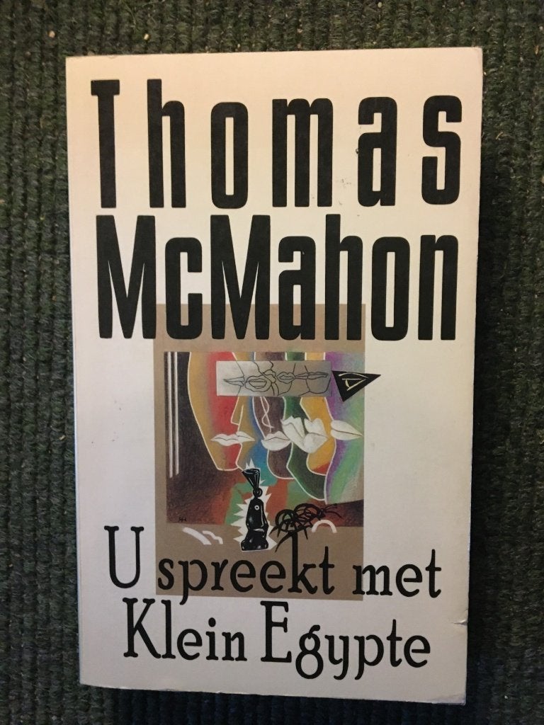 U spreekt met klein Egypte ; door Thomas McMahon, Boeken, Ophalen of Verzenden, Amerika, Thomas McMahon, Zo goed als nieuw