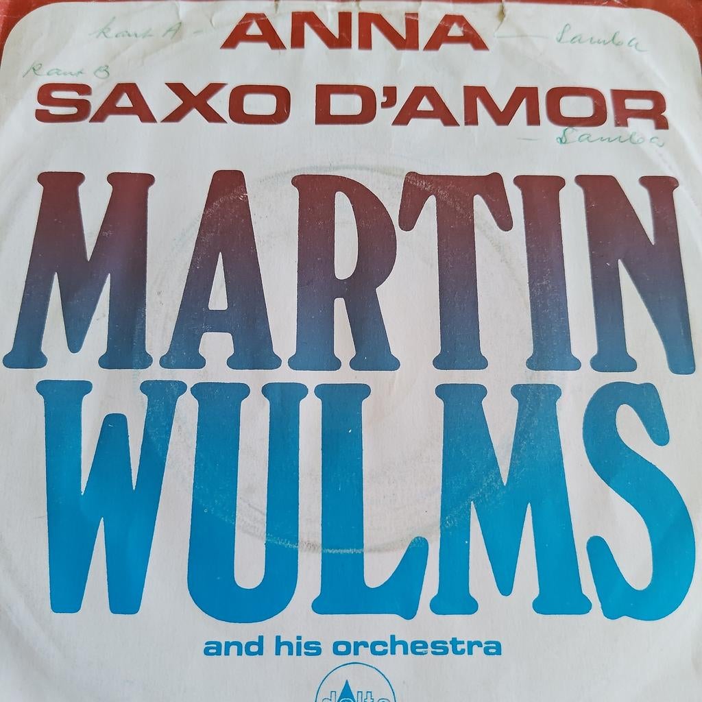 Martin Wulms - Anna / Saxo D'Amor (Single), Gebruikt, Originele persing, 7 inch, Single