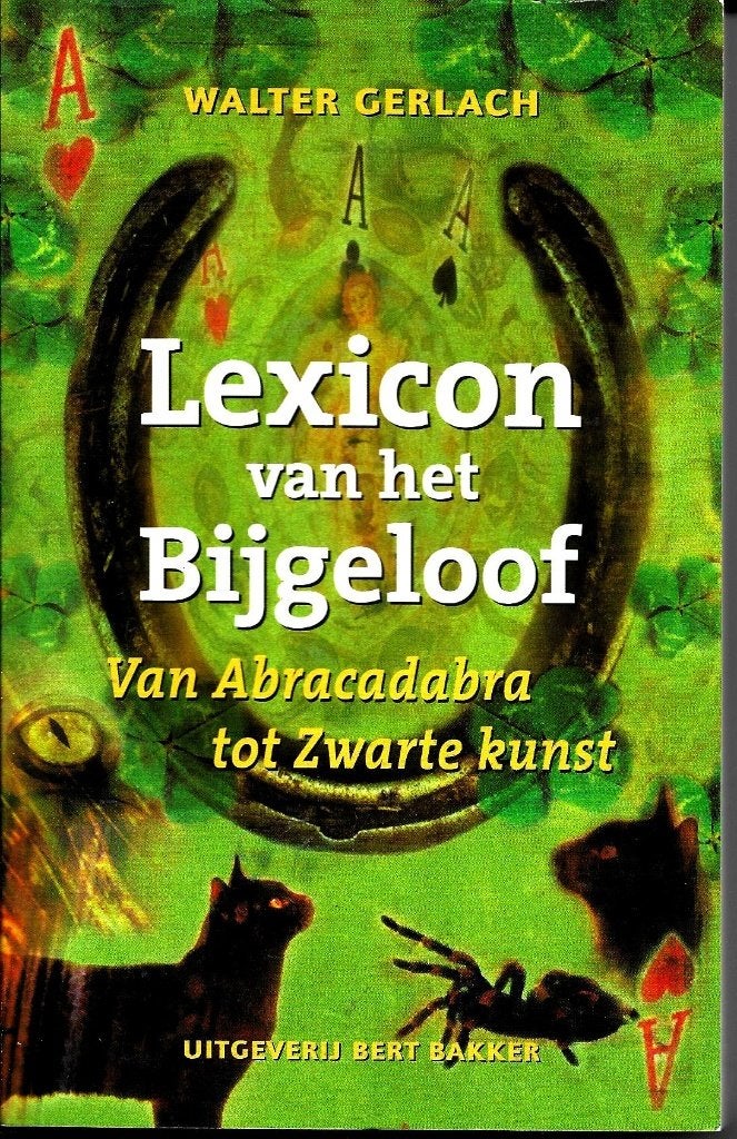 Lexicon van het bijgeloof - Walter Gerlach, Boeken, Achtergrond en Informatie, Walter Gerlach, Ophalen of Verzenden, Zo goed als nieuw