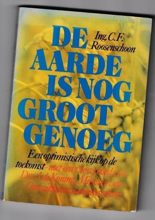 De aarde is nog groot genoeg, Maatschappij en Samenleving, Ophalen of Verzenden, Zo goed als nieuw, Ir. C.F.Roosenboom