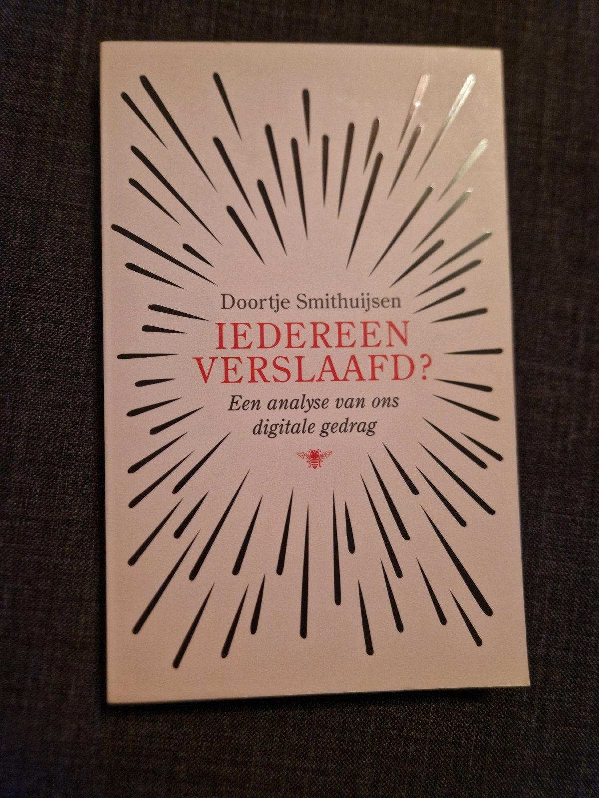 Iedereen verslaafd? - Doortje Smithuijsen, Ophalen, Zo goed als nieuw, Doortje Smithuijsen