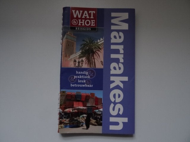 Marrakesh, Marrakech ; wat en hoe reisgids, Overige merken, Europa, Ophalen of Verzenden, Zo goed als nieuw
