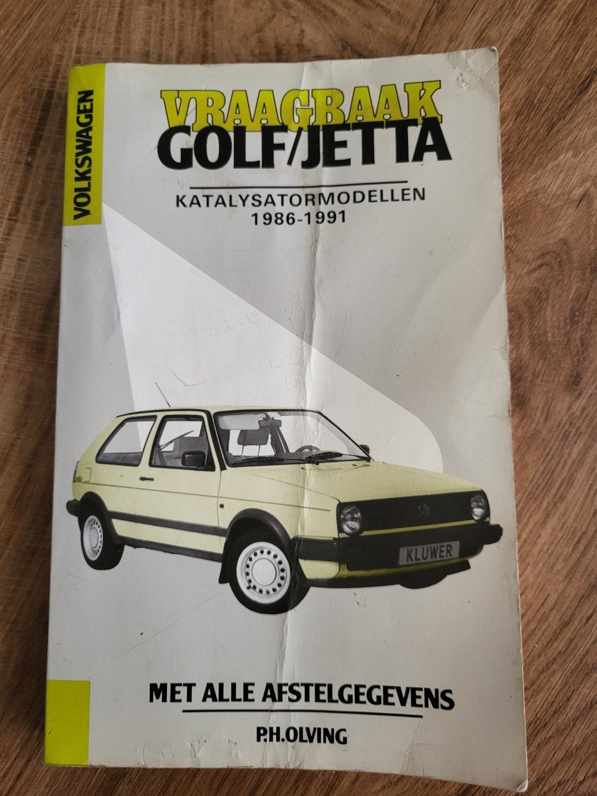 Vraagbaak VW Golf/Jetta Katalysatormodellen 1986-1991, Ophalen, Gelezen, Volkswagen, P.H. Olving