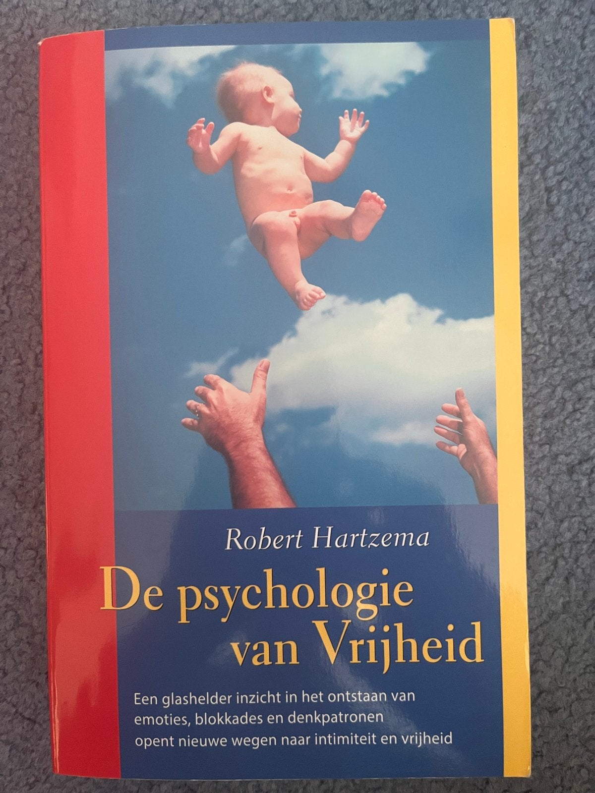 De psychologie van Vrijheid - Robert Hartzema, Ophalen of Verzenden, Zo goed als nieuw, Klinische psychologie