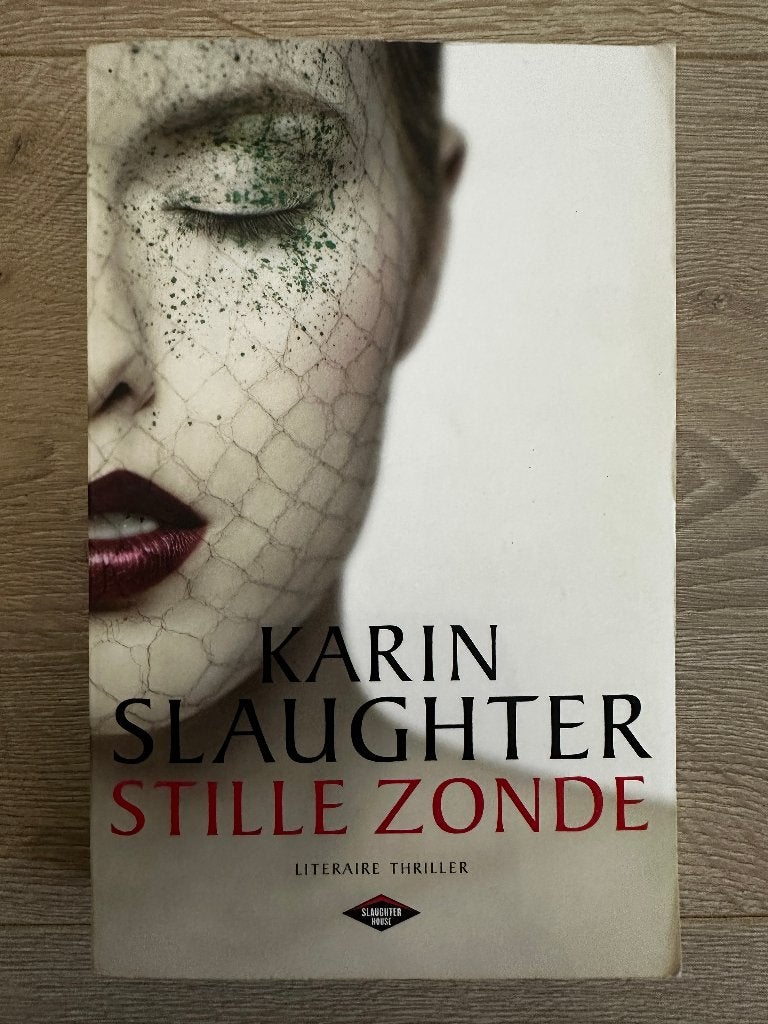 Karin Slaughter – Stille Zonde, Ophalen, Gelezen