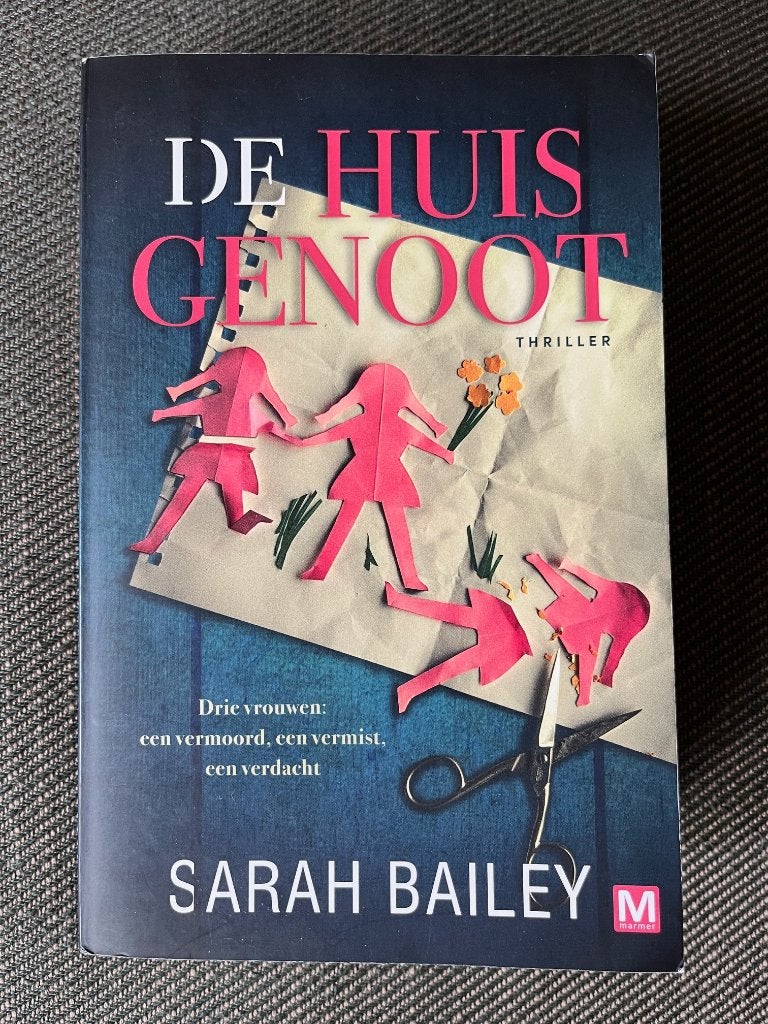 Sarah Bailey - De huisgenoot. (2022), Ophalen of Verzenden, Zo goed als nieuw, Sarah Bailey