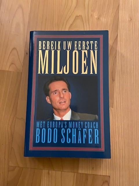 Bereik uw eerste miljoen - Bodo Schäfer, Ophalen of Verzenden, Gelezen