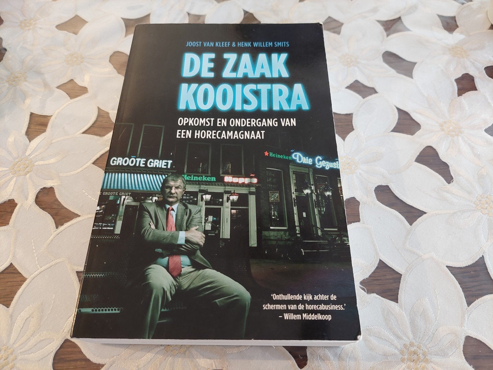 De Zaak Kooistra. Boek., Joost Van Kleef & Henk Willem Smits., Ophalen of Verzenden, Zo goed als nieuw, Nederland
