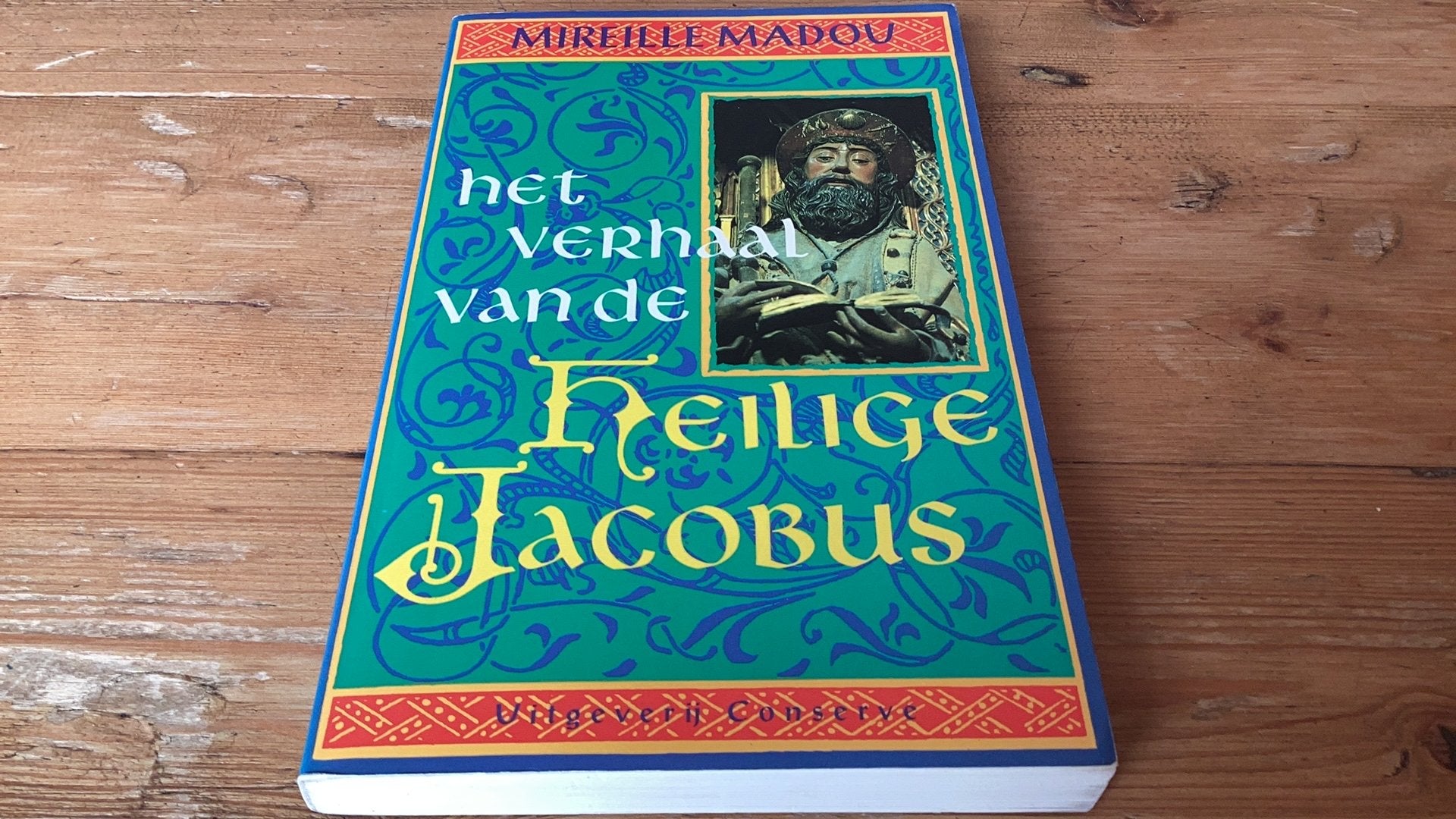 HET VERHAAL VAN DE HEILIGE JACOBUS - Mireille Madou - zgan, Ophalen of Verzenden, Zo goed als nieuw, M. Madou