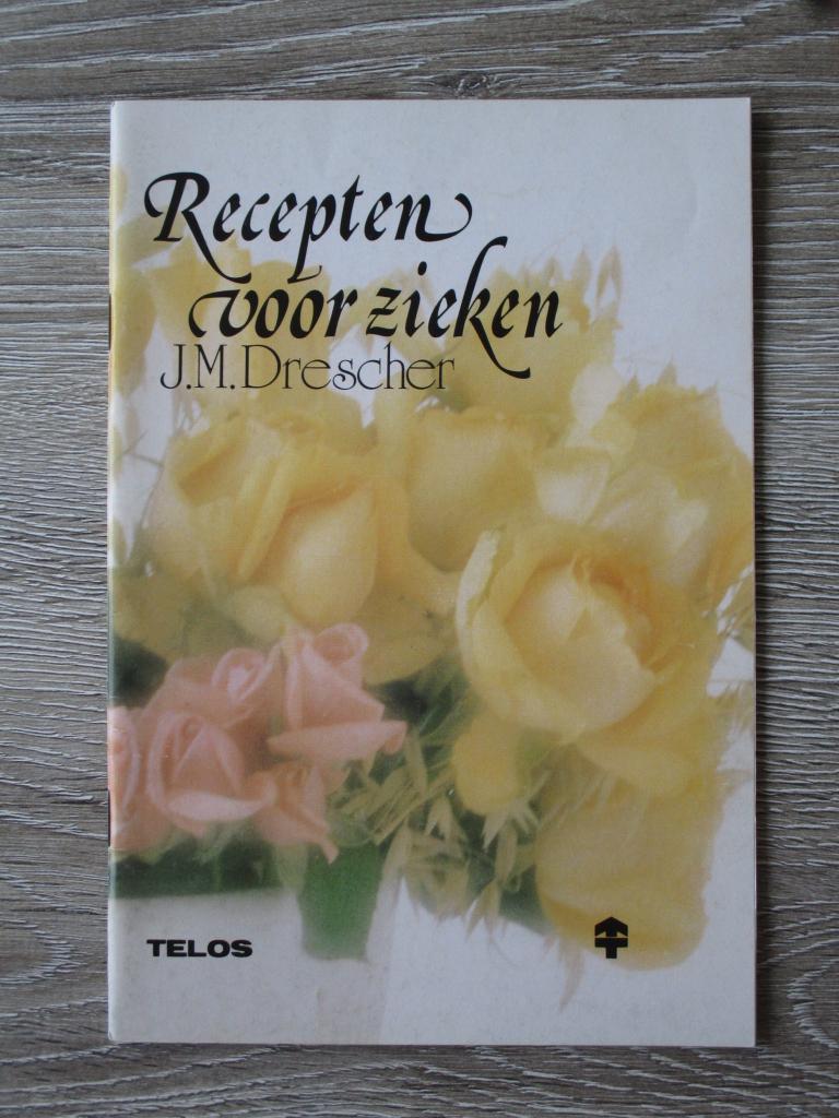 Recepten voor zieken - J.M. Drescher, Ophalen of Verzenden, Gelezen