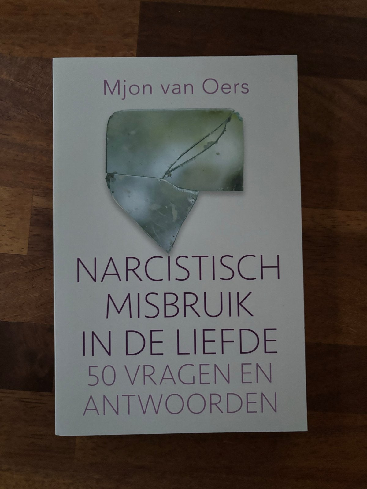 Narcistisch Misbruik in de Liefde - Mjon van Oers, Ophalen of Verzenden, Zo goed als nieuw, Nederland