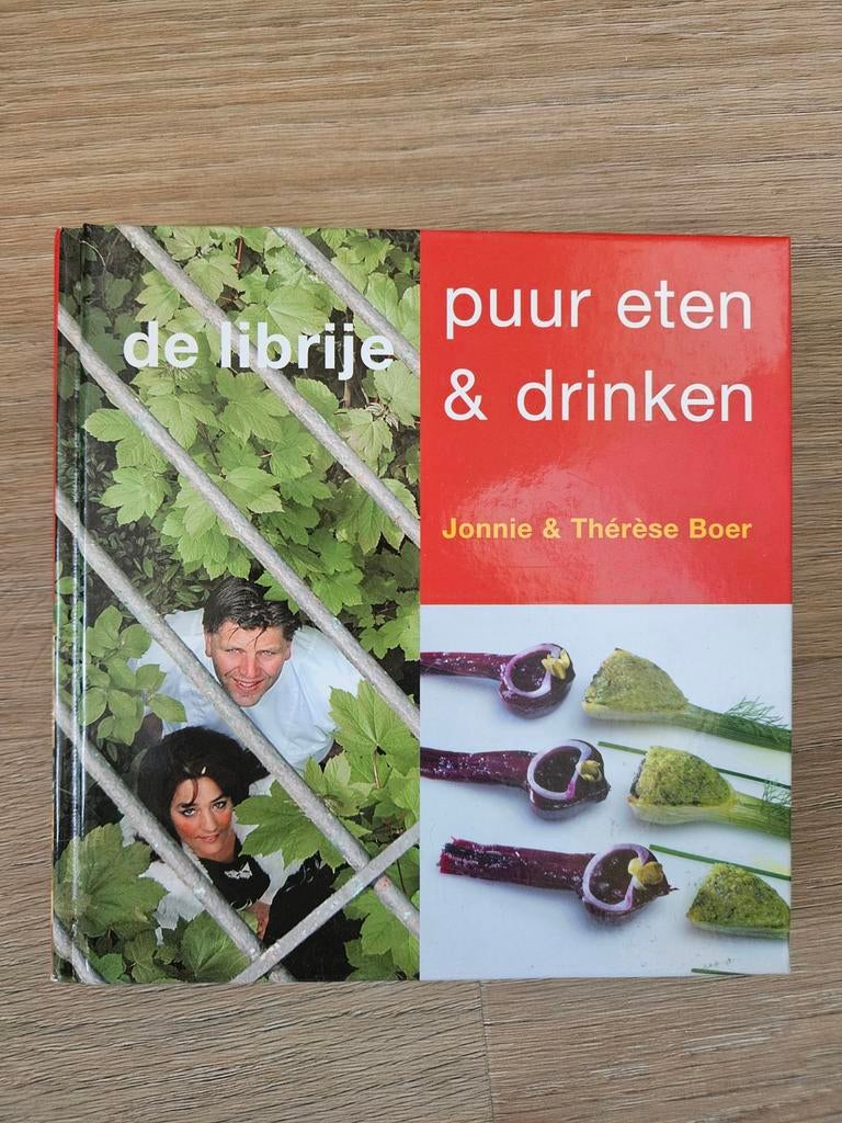Puur Eten & Drinken - Jonnie & Thérèse Boer, Gezond koken, Ophalen of Verzenden, Zo goed als nieuw, Hoofdgerechten