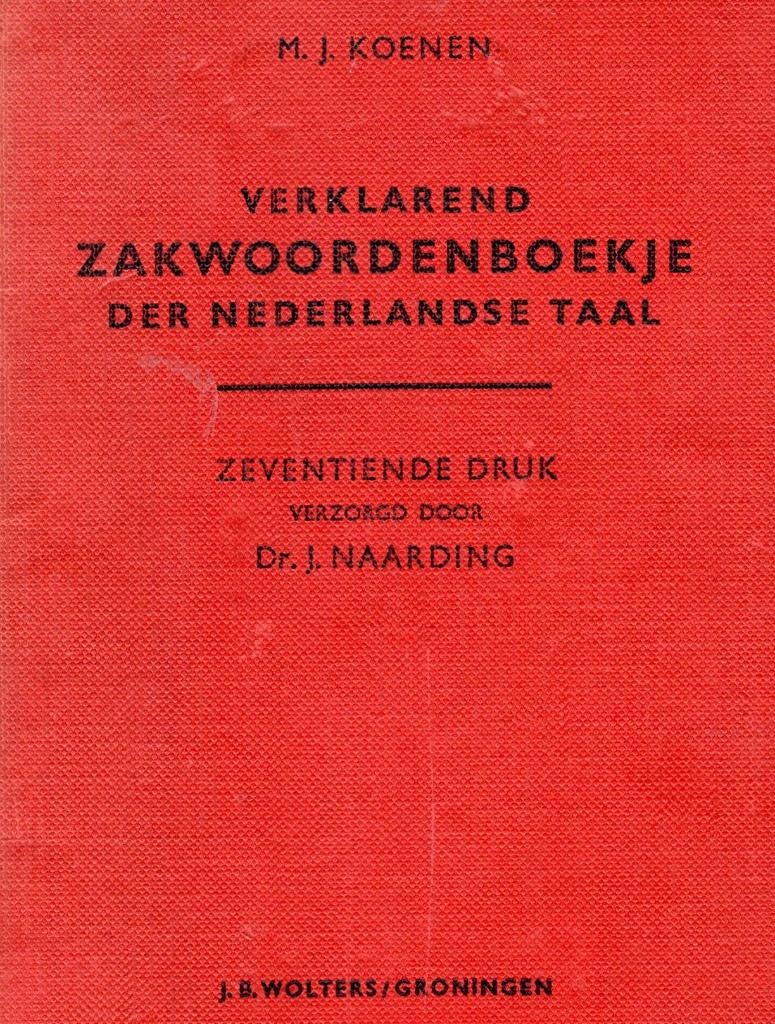 Verklarend Zakwoordenboekje Der Nederlandse Taal BOEK 1957, Boeken, Gelezen, Nederlands, Ophalen of Verzenden, M.J. Koenen