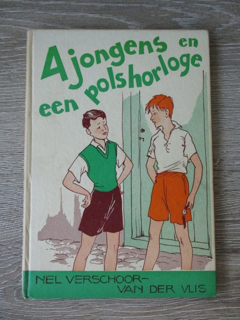 4 jongens en een polshorloge - Nel Verschoor- van der Vlis, Ophalen of Verzenden, Gelezen, Fictie algemeen