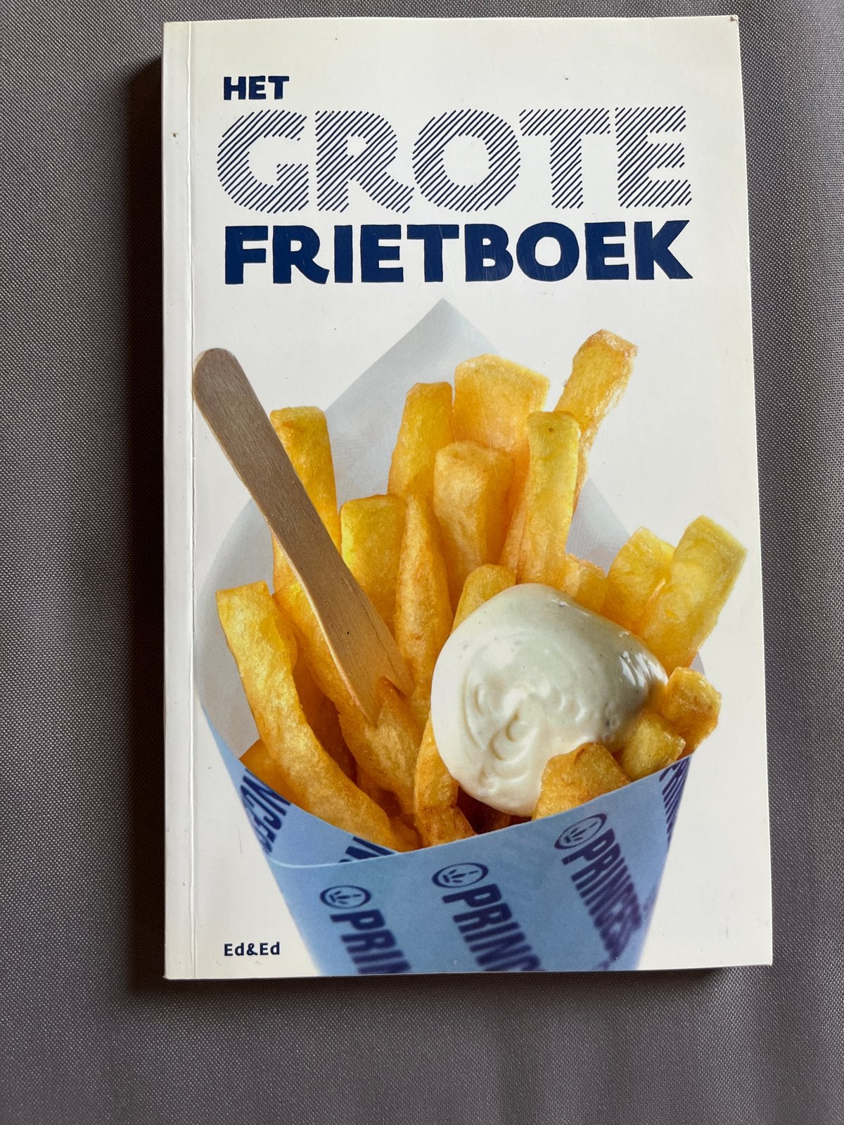 Het Grote Frietboek - Alles over friet en frituren, Boeken, Ophalen of Verzenden, Zo goed als nieuw, Nederland en België, Hoofdgerechten