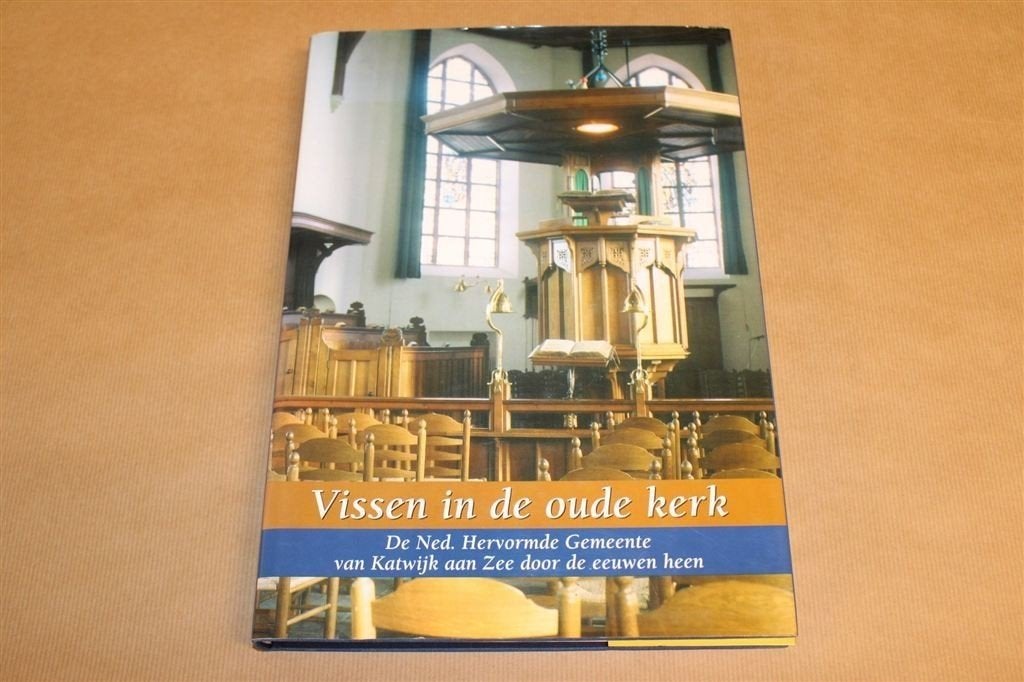 Vissen in de oude kerk — Geschiedenis Katwijk aan Zee, Ophalen of Verzenden, 14e eeuw of eerder, Zo goed als nieuw